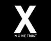 -x- in x we trust