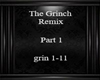 Grinch Remix pt 1