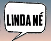 Linda Né ?