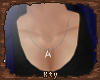 K. "A" Necklace - Male
