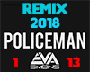 E.S Policeman Remix 2018