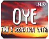 TINI, Sebastian - Oye