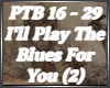 I'll Play The Blues (2)