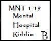 Mental Hospital Riddim R