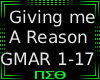 Giving Me A Reason