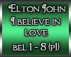 :B: I believe in Love