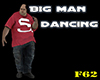 Big man dancing
