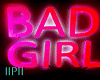 IIPII Bad Girl Pink Neon
