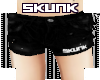 !S! Skunk Shorts -F-