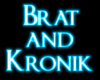 Brat & Kronik Neon Sign