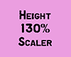 Height 130 % scaler