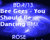 You Should Be Dancing
