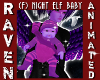 (F) NIGHT ELF BABY!