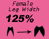 Leg Width 125%