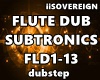 Flute Dub Subtronics