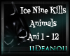 Ice Nine - Animals PT1