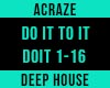 Acraze-Do It To It