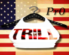 {Pr0}*Trill/wlips-white*