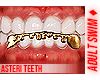 ♦. Asteri Teeth 62