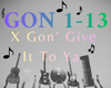 X Gon’ Give It To Ya