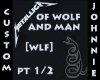 MetallicaOfWolf&ManPt1/2