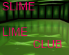 SLIME LIME CLUB