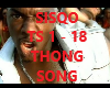 SISQO THONG SONG