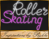 I~Neon RollerSkatingSign
