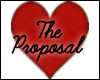~The Proposal~