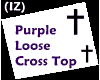 (IZ) Loose Cross Purple