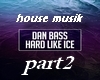 D.BASS house ice part2
