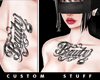 Beauty 2 Chest Tattoo