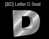 [BD] Letter D Seat