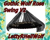 GothicWolfRose SwingV2