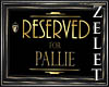 |LZ|Pallie's Chair Sign