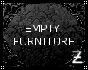 Ƶ|Empty Furniture