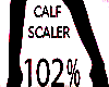 Calves Resizer 102%