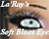 La'Ray's Soft Blues Eyes