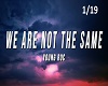 M*Not The Same 1/19