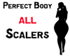 Perfect Body All Scalers