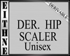 Ei- Derivable hip scaler