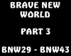 Brave New World Part 3