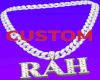 RAH 1 Custom Chain