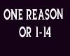 GIVE ME ONE REASON