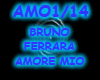 BRUNO FERRARA AMORE MIO