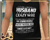 Proud Husband Crazy Wife