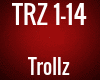 TRZ - Trollz