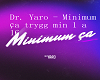 dr yaro minimum sa