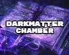 DARKMATTER CHAMBER