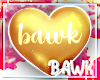 BAWK Head Sign